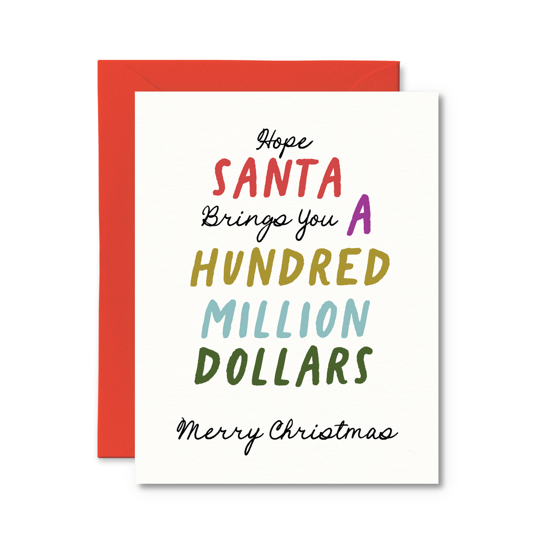 A Hundred Million Dollars Christmas Card - Pretty by Her - handmade locally in Cambridge, Ontario