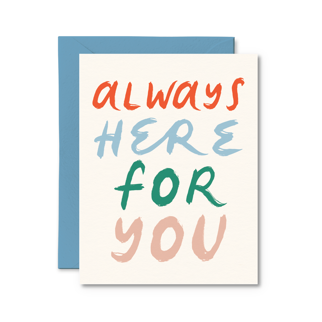 Always Here For You Card - Pretty by Her - handmade locally in Cambridge, Ontario