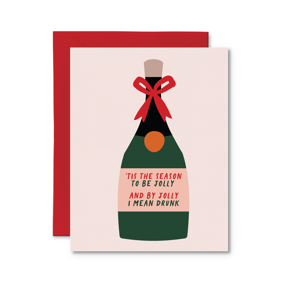 By Jolly I Mean Drunk Card - Pretty by Her - handmade locally in Cambridge, Ontario