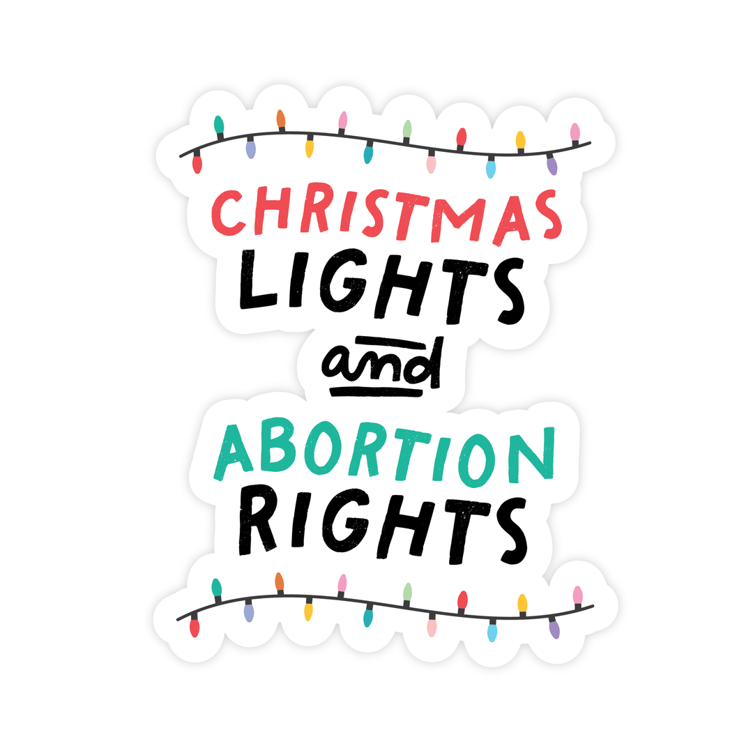 Christmas Lights And Abortion Rights Magnet - Pretty by Her - handmade locally in Cambridge, Ontario