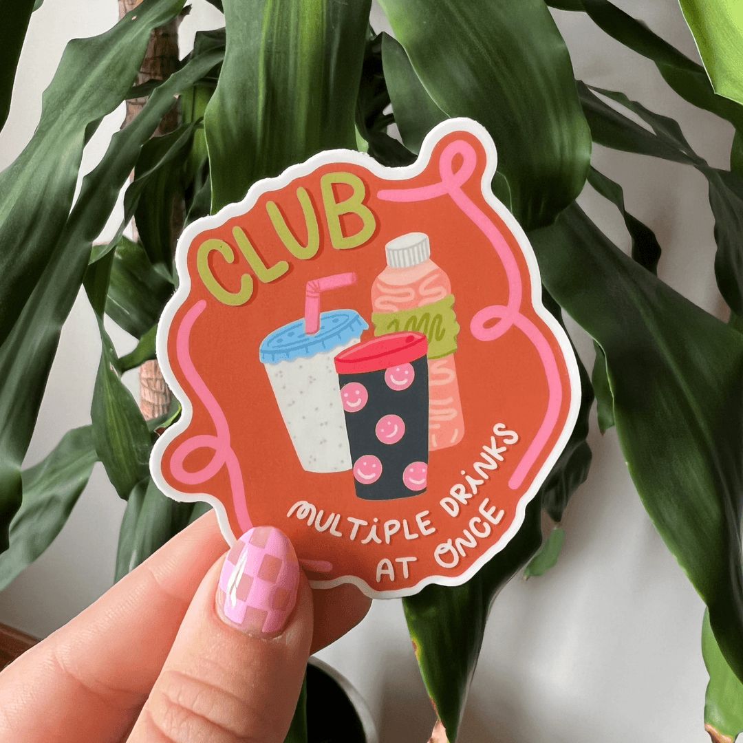 Club Multiple Drinks Sticker - Pretty by Her - handmade locally in Cambridge, Ontario