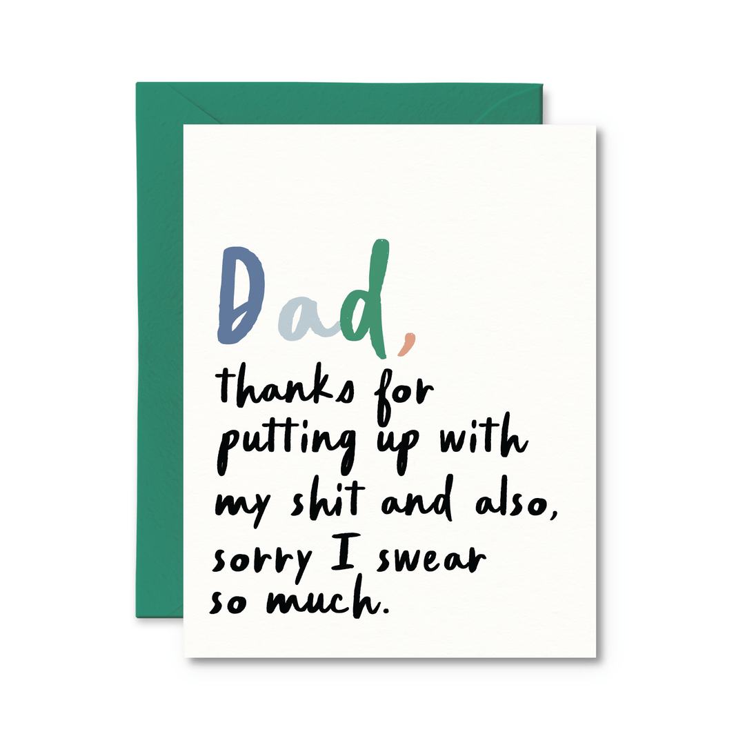 Dad Thanks For Putting Up With My Shit Card - Pretty by Her - handmade locally in Cambridge, Ontario