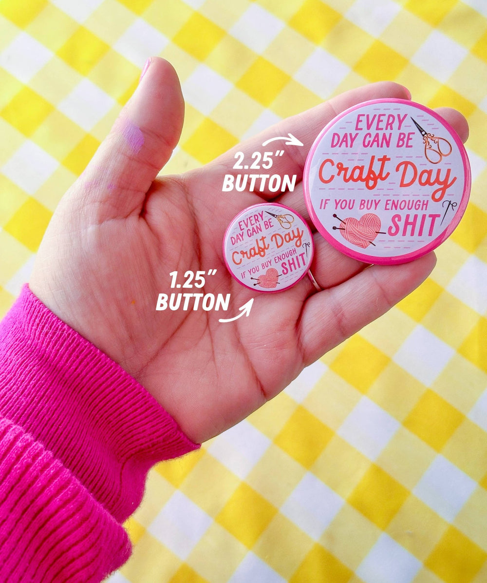 DIY Until I Die (Button!): 1.25" - Pretty by Her - handmade locally in Cambridge, Ontario