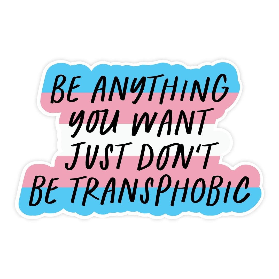 Don't Be Transphobic Magnet - Pretty by Her - handmade locally in Cambridge, Ontario