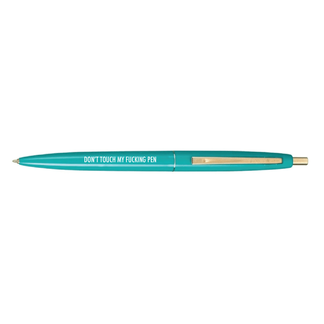 Don't Touch My Fucking Pen Pen - Pretty by Her - handmade locally in Cambridge, Ontario