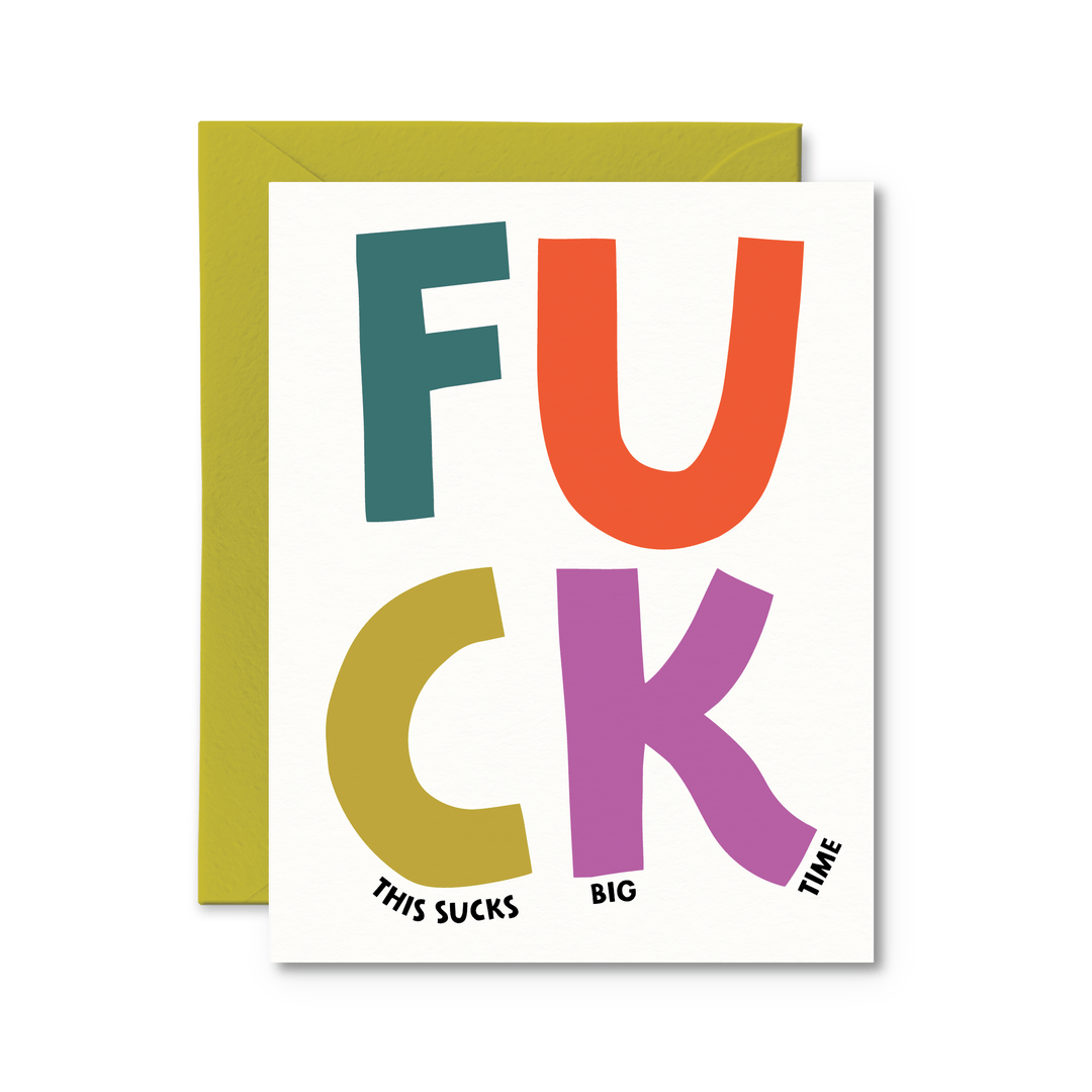 FUCK This Sucks Big Time Card - Pretty by Her - handmade locally in Cambridge, Ontario