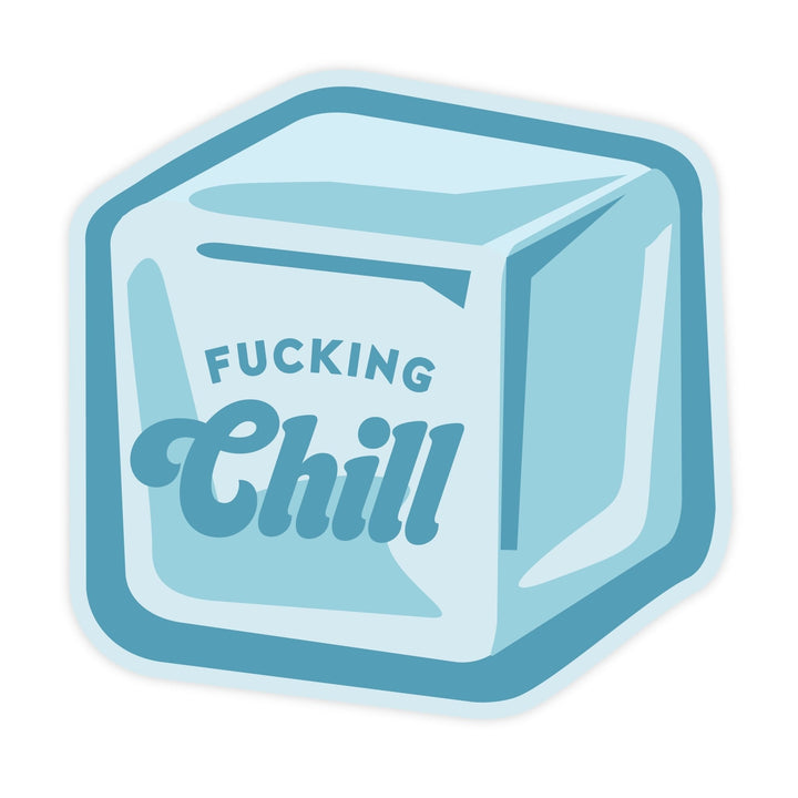 Fucking Chill Magnet - Pretty by Her - handmade locally in Cambridge, Ontario