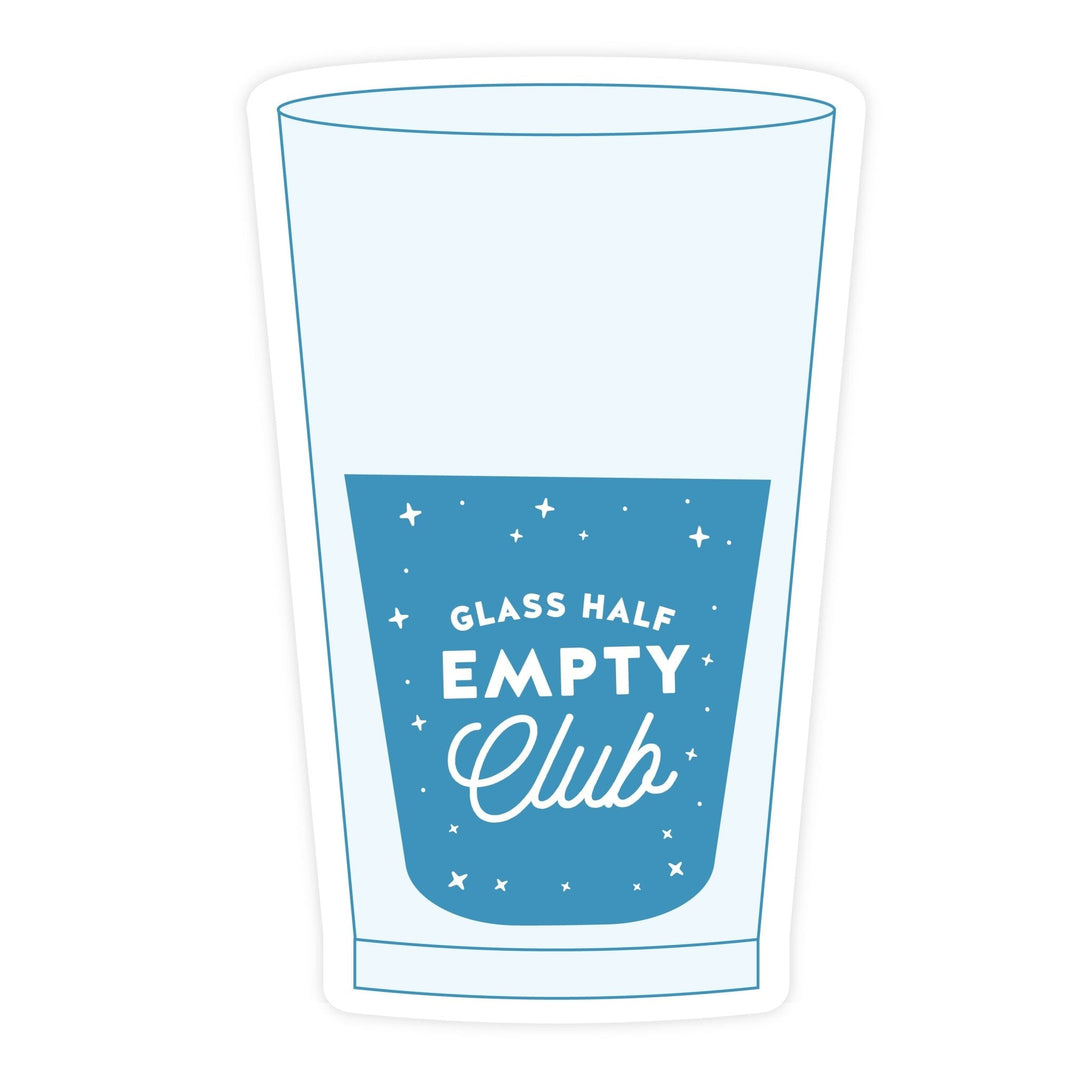 Glass Half Empty Club Sticker - Pretty by Her - handmade locally in Cambridge, Ontario