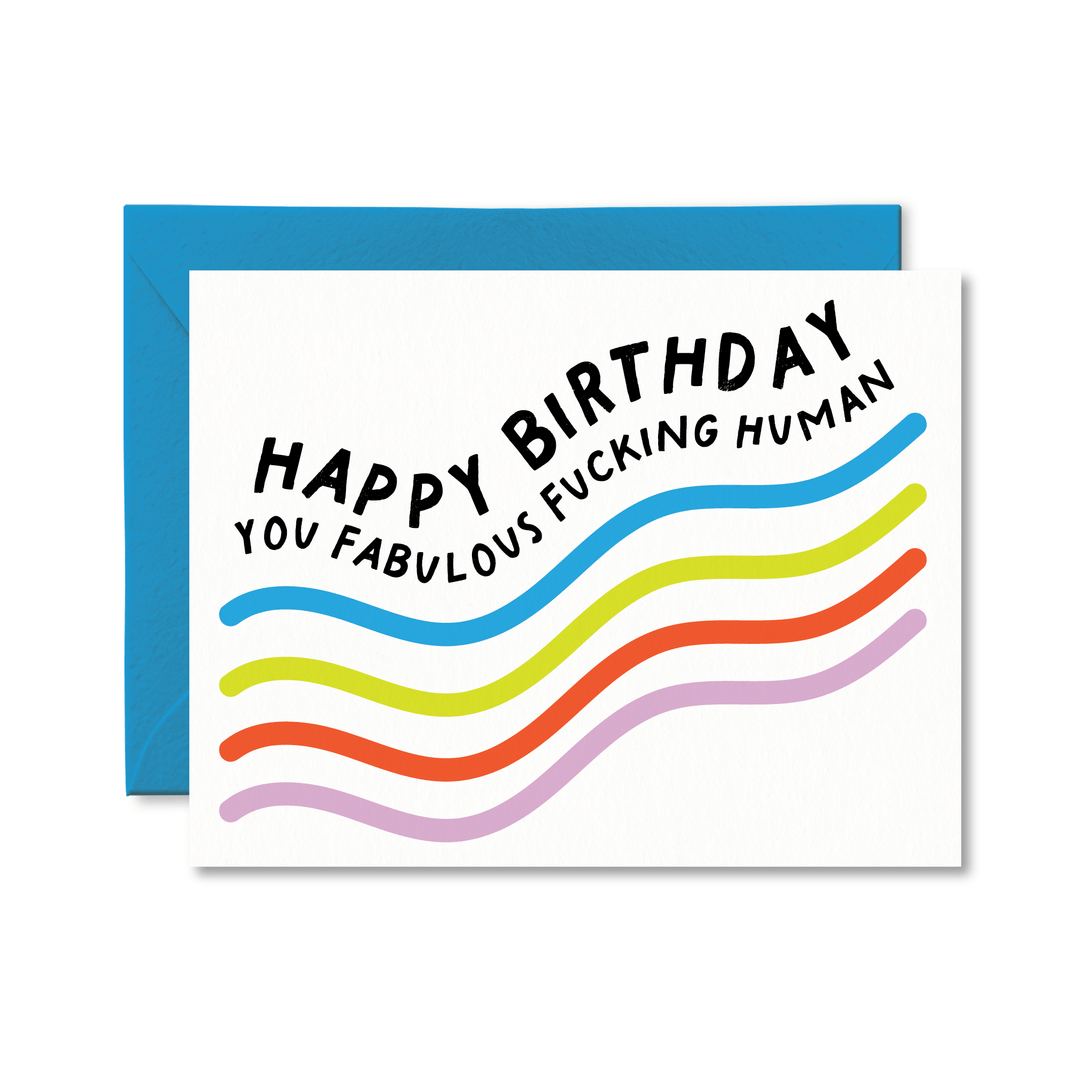 Happy Birthday You Fabulous Fucking Human Card - Pretty by Her - handmade locally in Cambridge, Ontario