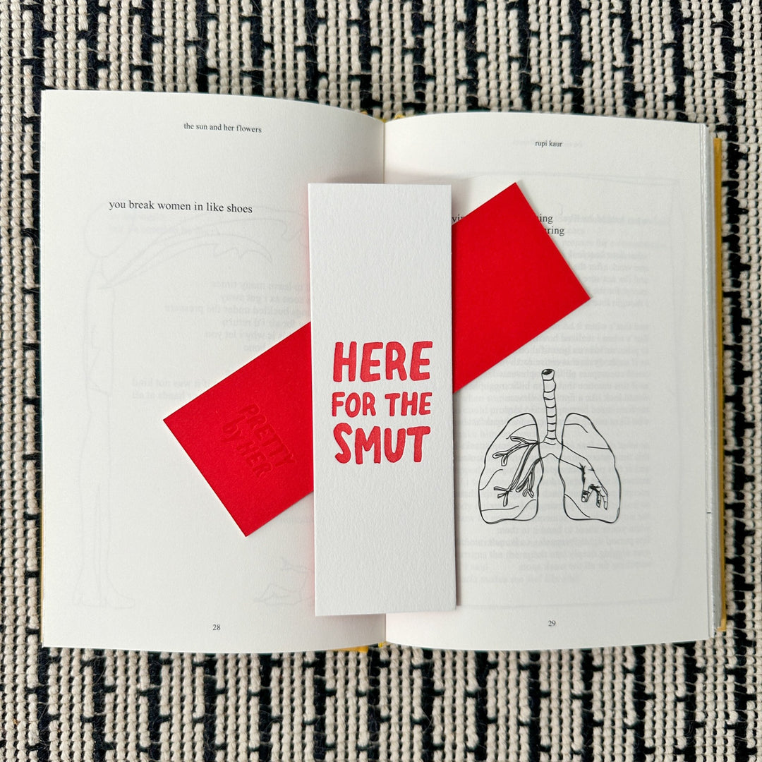 Here For The Smut Letterpress Bookmark - Pretty by Her - handmade locally in Cambridge, Ontario