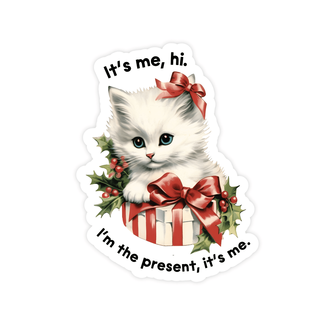 Hi, I'm The Present It's Me Magnet - Pretty by Her - handmade locally in Cambridge, Ontario