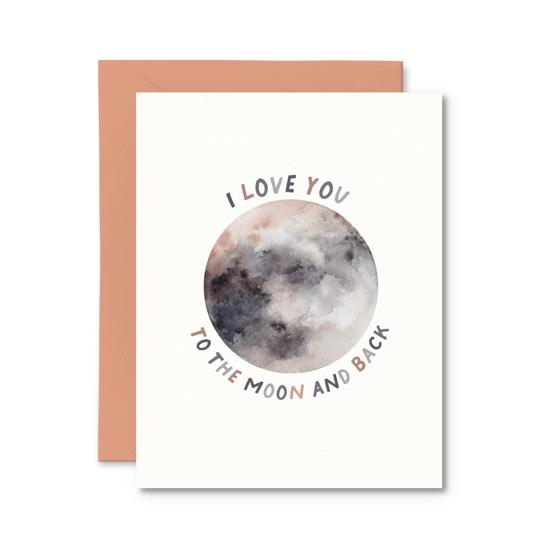 I Love You To The Moon And Back Card - Pretty by Her - handmade locally in Cambridge, Ontario