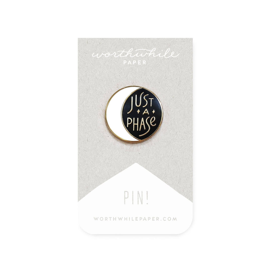 Just a Phase Moon Enamel Pin - Pretty by Her - handmade locally in Cambridge, Ontario