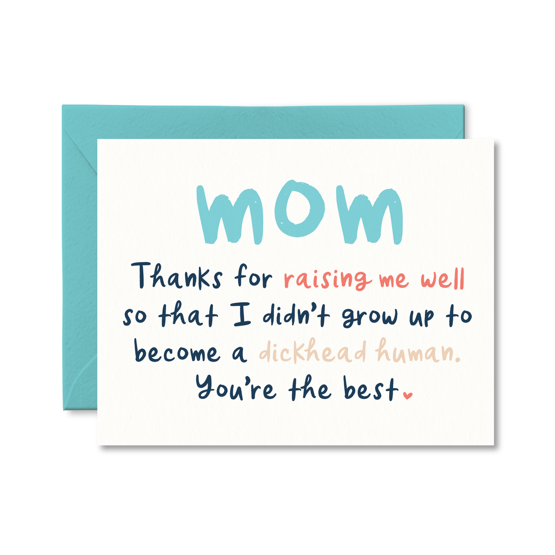 Mom Dickhead Human Card - Pretty by Her - handmade locally in Cambridge, Ontario