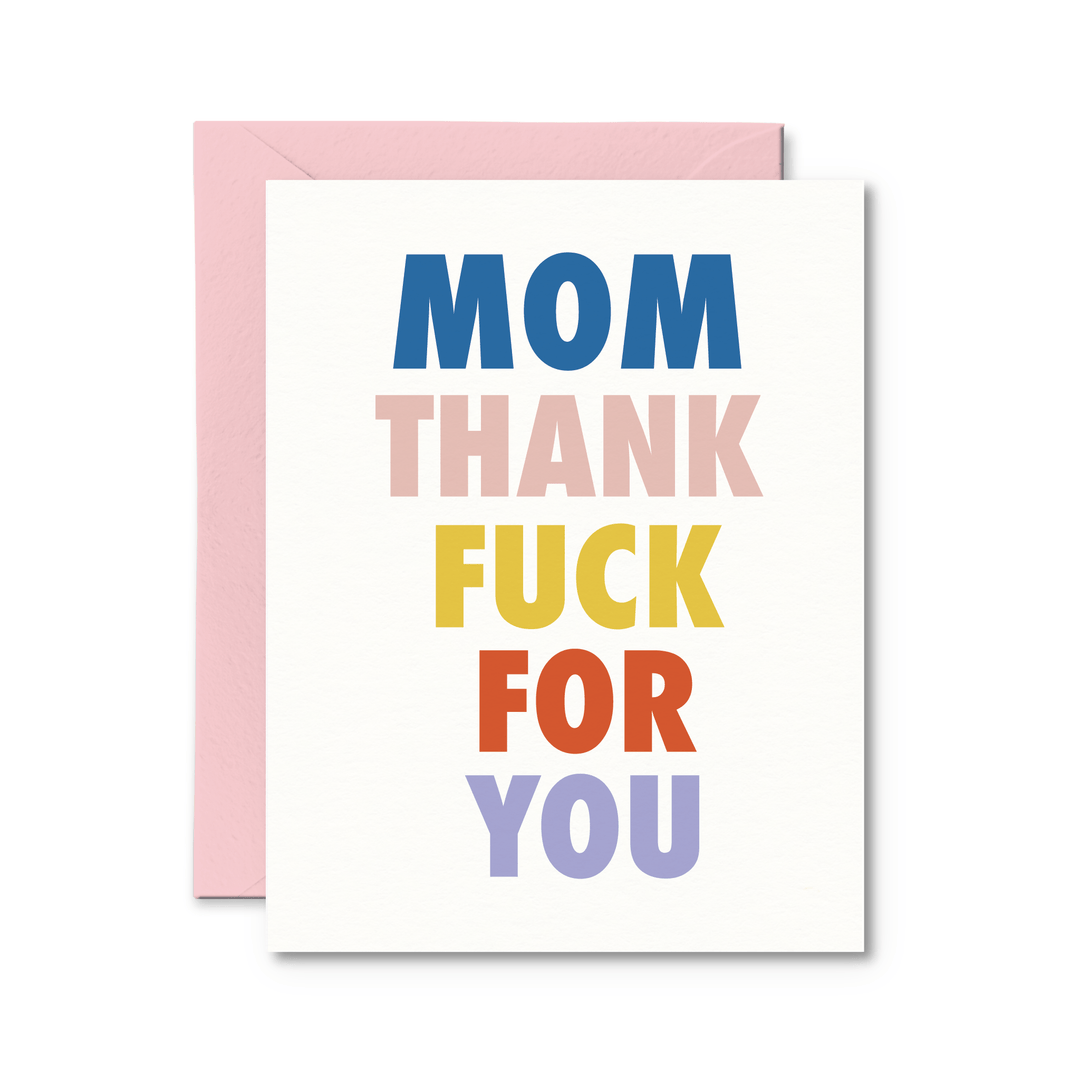 Mom Thank Fuck For You - Pretty by Her - handmade locally in Cambridge, Ontario