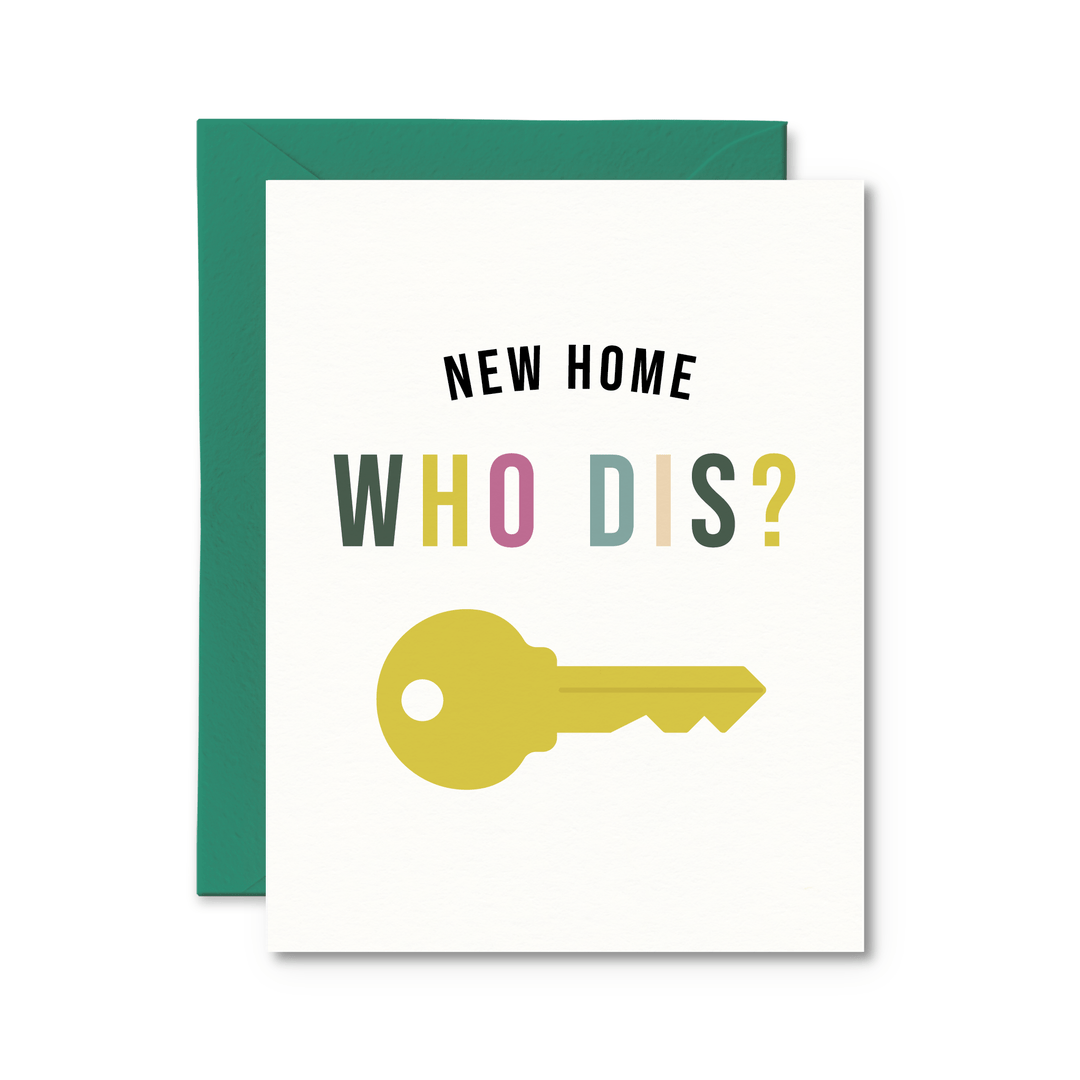 New Home Who Dis Card - Pretty by Her - handmade locally in Cambridge, Ontario