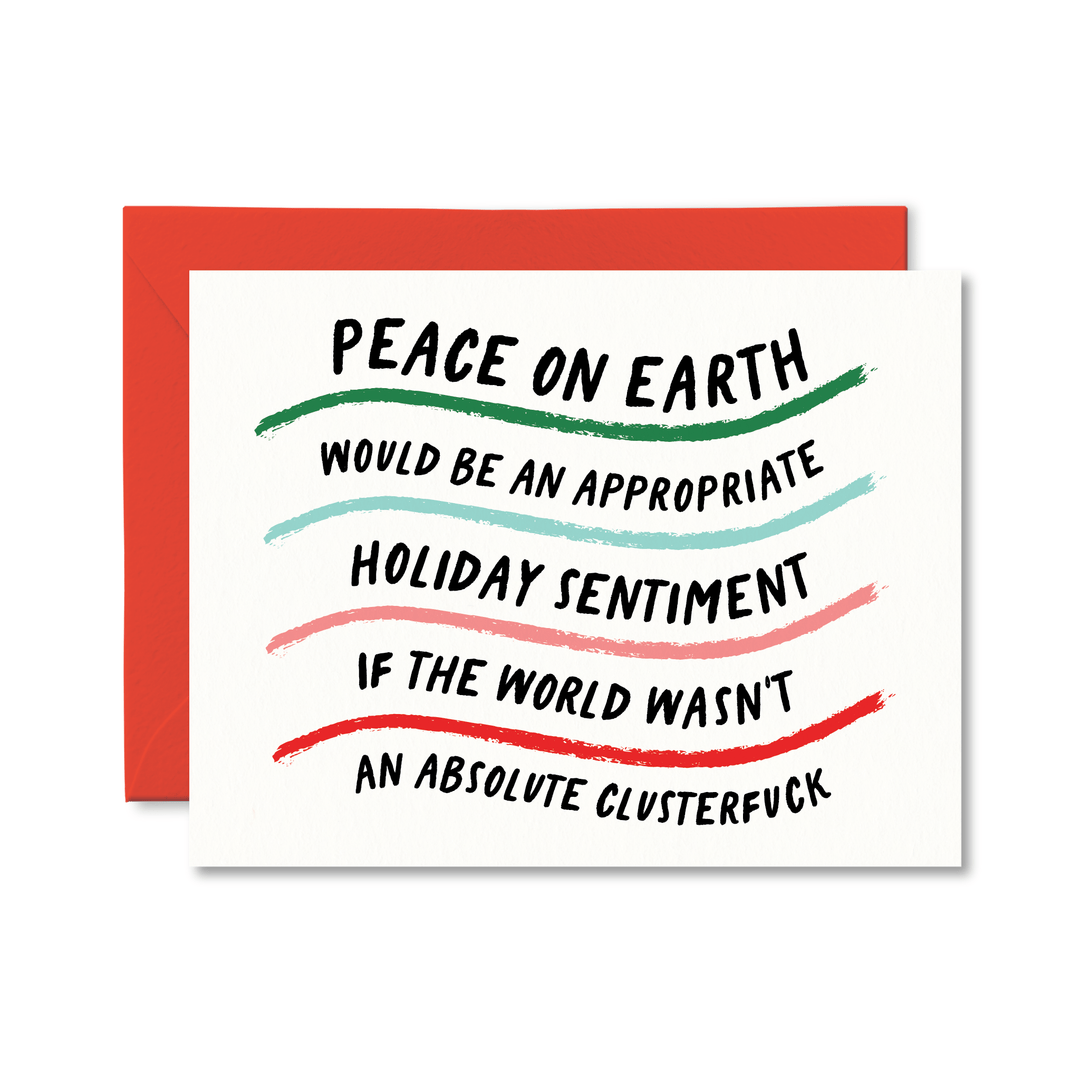 Peace On Earth Clusterfuck Card - Pretty by Her - handmade locally in Cambridge, Ontario