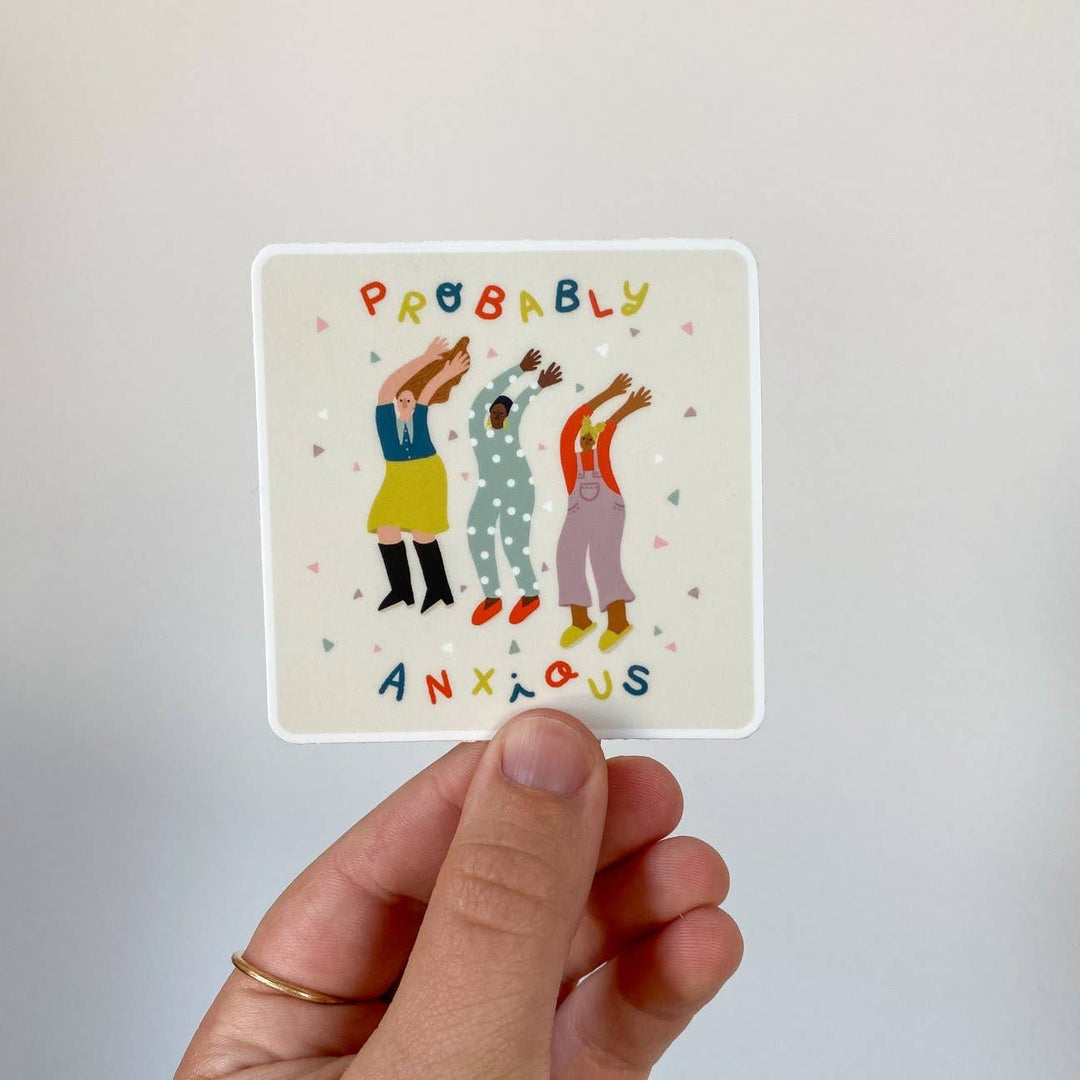 Probably Anxious Sticker - Pretty by Her - handmade locally in Cambridge, Ontario