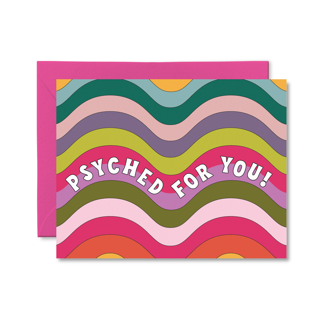 Psyched For You Card - Pretty by Her - handmade locally in Cambridge, Ontario