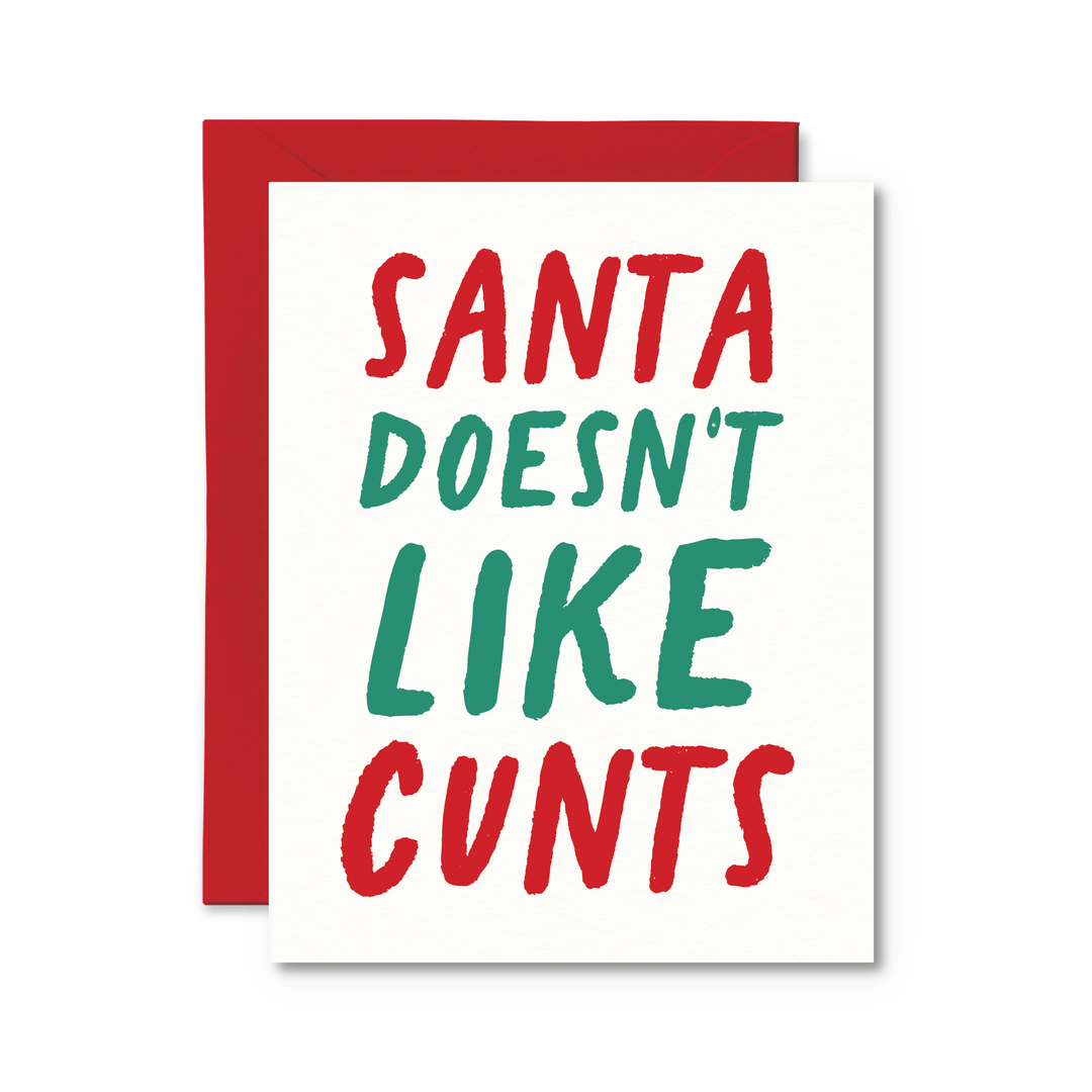 Santa Doesn't Like Cunts Card - Pretty by Her - handmade locally in Cambridge, Ontario