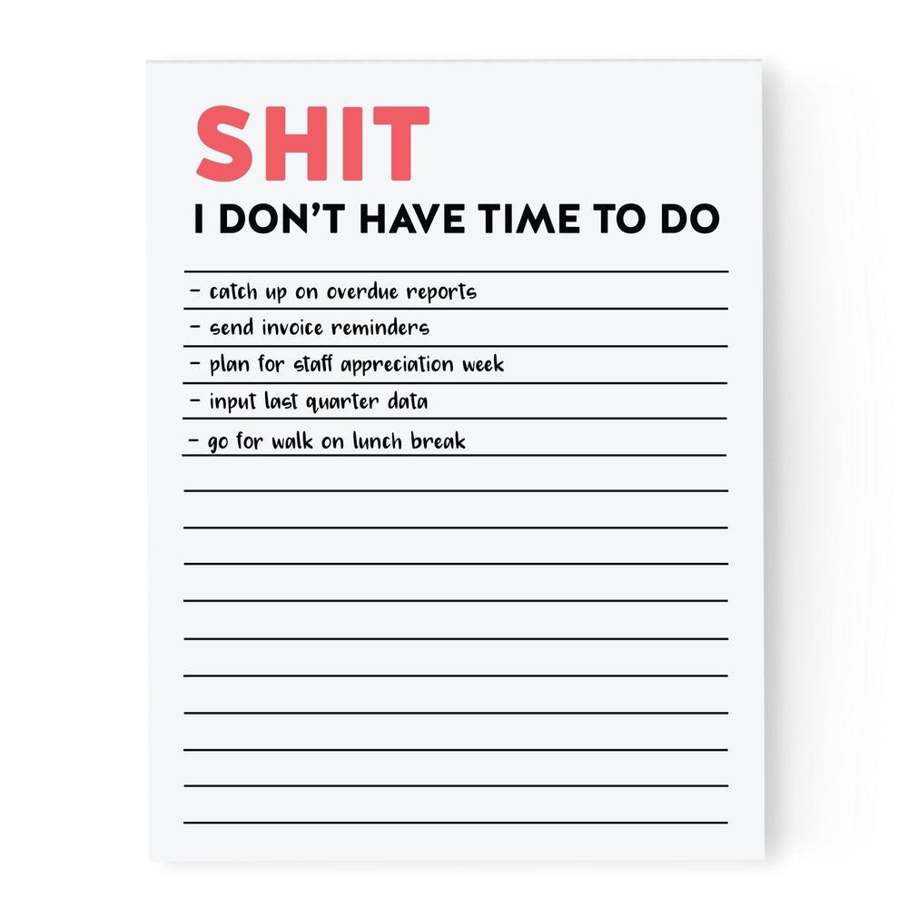 Shit I Don't Have Time to Do Notepad - Pretty by Her - handmade locally in Cambridge, Ontario