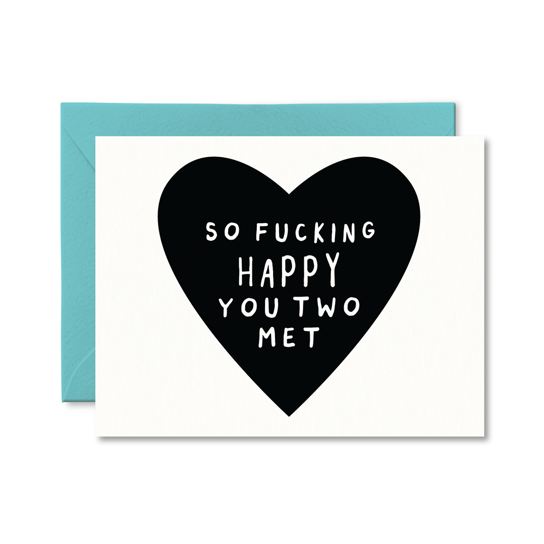 So Fucking Happy You Two Met Card - Pretty by Her - handmade locally in Cambridge, Ontario