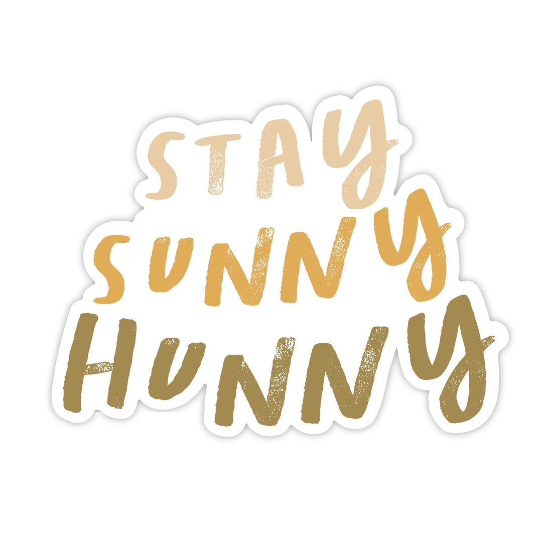 Stay Sunny Hunny Magnet - Pretty by Her - handmade locally in Cambridge, Ontario