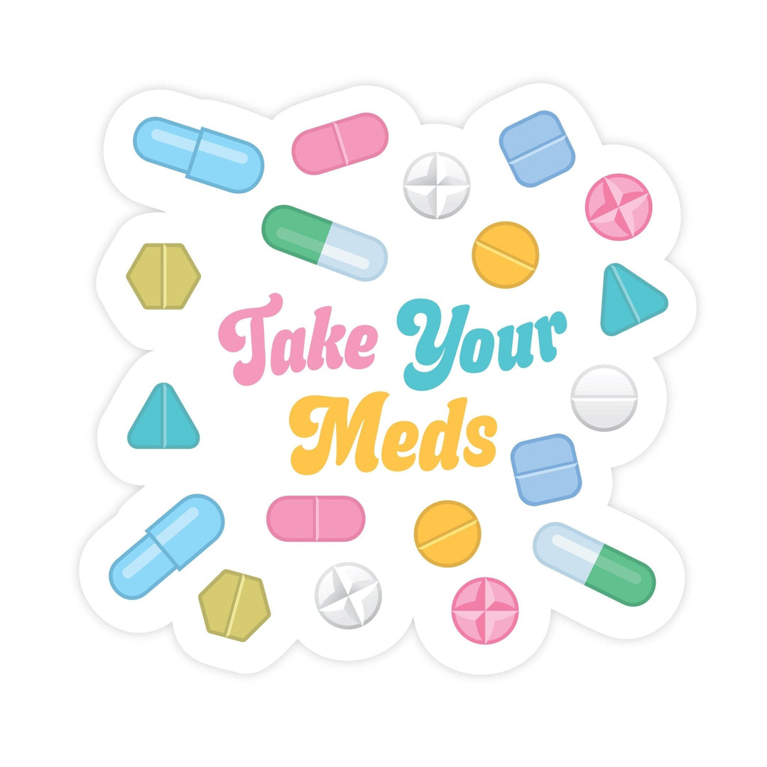 Take Your Meds Magnet - Pretty by Her - handmade locally in Cambridge, Ontario