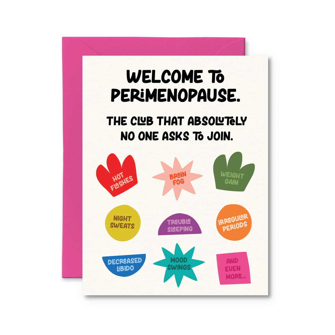 The Club No One Asks to Join Perimenopause Card - Pretty by Her - handmade locally in Cambridge, Ontario