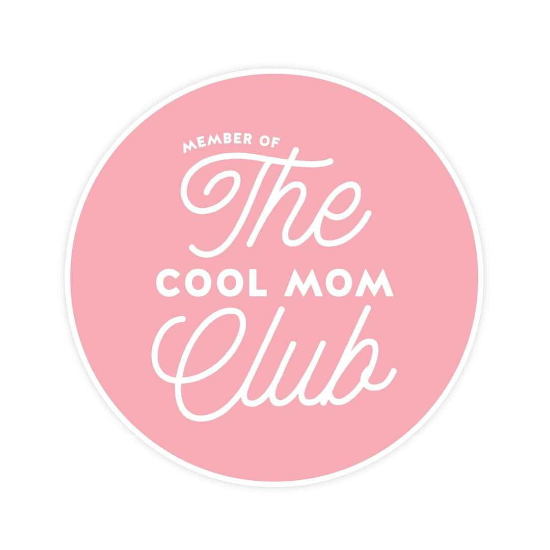 The Cool Mom Club Magnet - Pretty by Her - handmade locally in Cambridge, Ontario