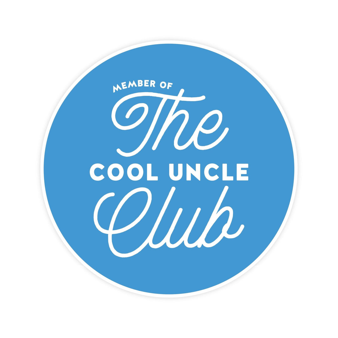 The Cool Uncle Club Magnet - Pretty by Her - handmade locally in Cambridge, Ontario