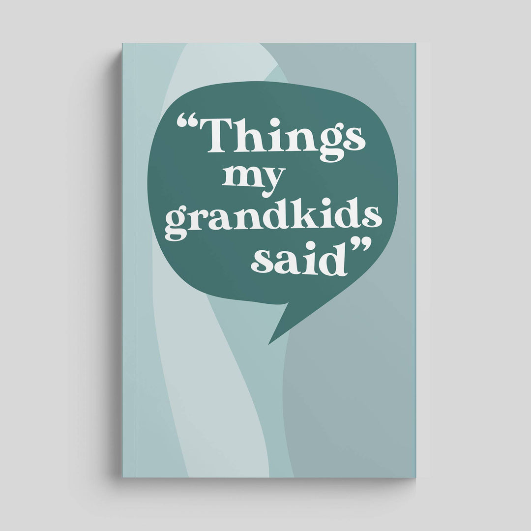 Things My Grandkids Said: Grandparents Journal - Pretty by Her - handmade locally in Cambridge, Ontario