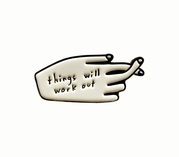 Things Will Work Out Pin - Pretty by Her - handmade locally in Cambridge, Ontario