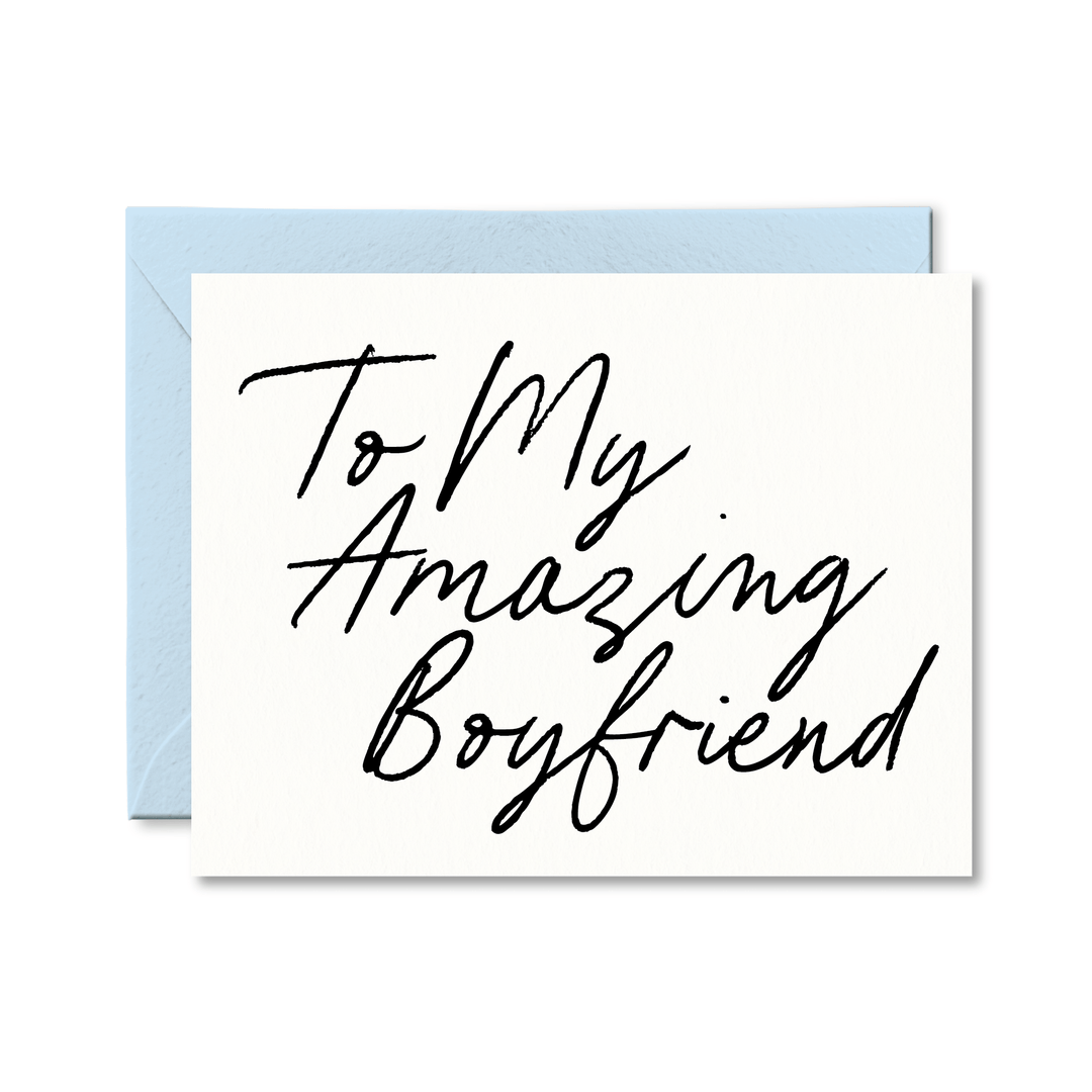 To My Amazing Boyfriend Card - Pretty by Her - handmade locally in Cambridge, Ontario