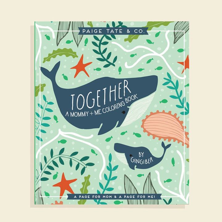 Together: A Mommy + Me Coloring Book - Pretty by Her - handmade locally in Cambridge, Ontario