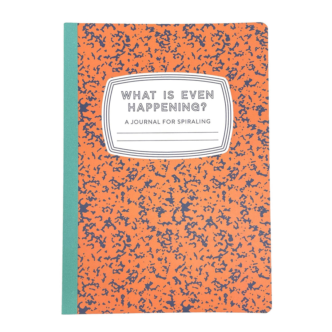 What Is Even Happening?: A Journal for Spiraling - Pretty by Her - handmade locally in Cambridge, Ontario