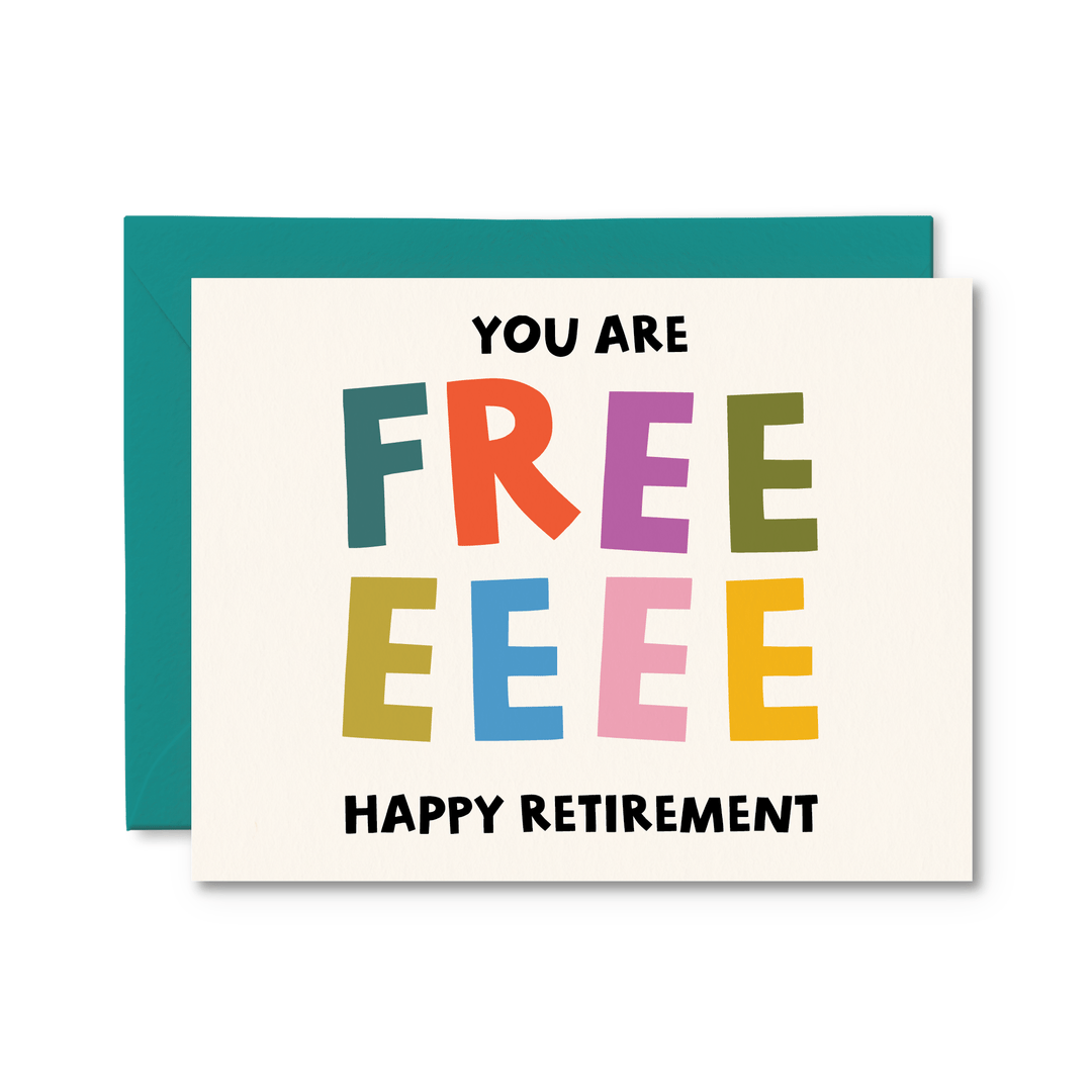 You Are Free Retirement Card - Pretty by Her - handmade locally in Cambridge, Ontario