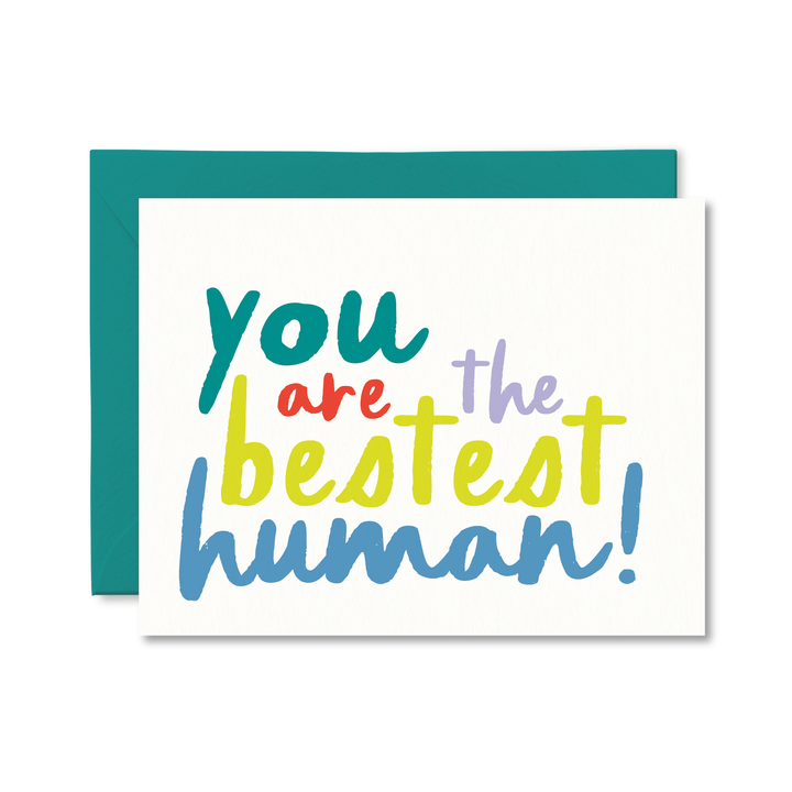 You Are The Bestest Human Card - Pretty by Her - handmade locally in Cambridge, Ontario