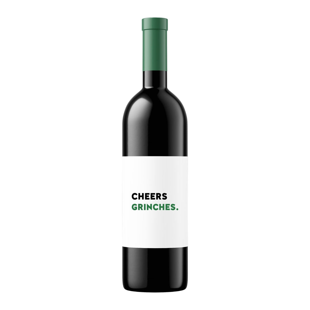 Cheers Grinches | Wine Label - Pretty by Her- handmade locally in Cambridge, Ontario