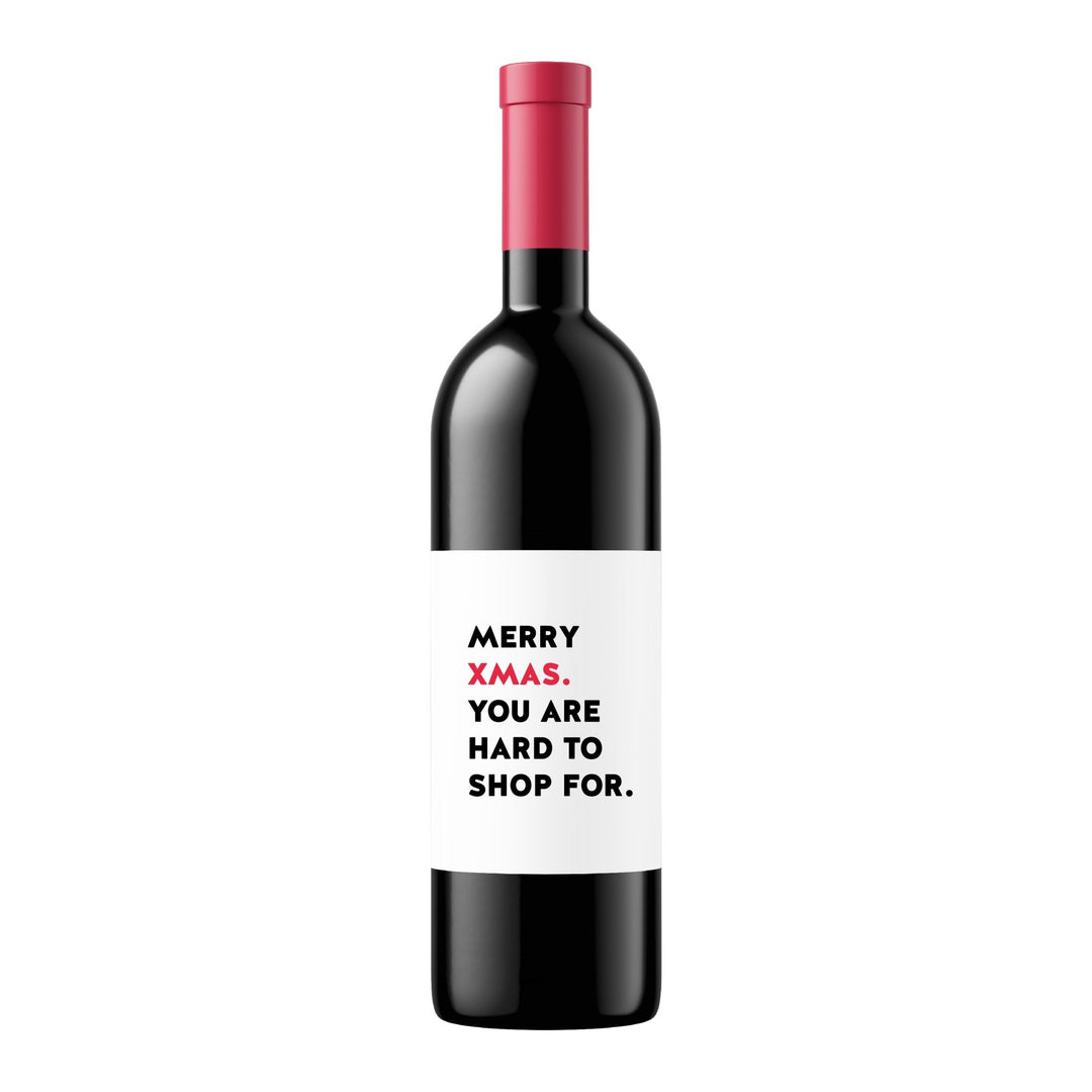 Merry Xmas You are Hard to Shop For | Wine Label - Pretty by Her- handmade locally in Cambridge, Ontario